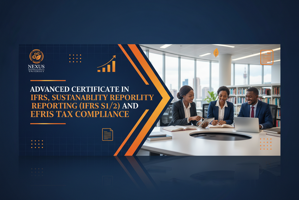 Advanced Certificate in IFRS, Sustainability Reporting (IFRS  S1/S2) and EFRIS Tax Compliance