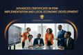 Advanced Certificate in PDM Implementation and Local Economic Development