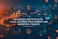 Advanced Certificate in Local Revenue Enhancement and Municipal Finance