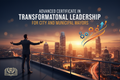 Advanced Certificate in Transformational Leadership for City and Municipal Mayors
